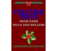 Yuletide Tales From Dark Hills and Hollers