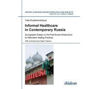 Yulia Krasheninnikova Informal Healthcare in Contemporary Russia (Tascabile)