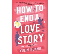 Yulin Kuang How to End a Love Story (Tascabile)
