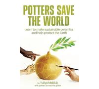 Yuliya Makliuk Potters Save the World (Tascabile) Potters Save the World
