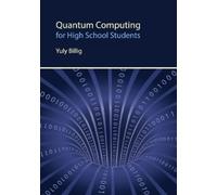 Yuly Billig Quantum Computing for High School Students (Tascabile)