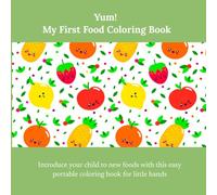 Yum! My First Food Coloring Book