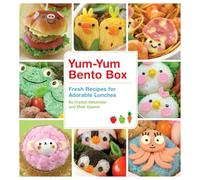 Yum-Yum Bento Box: Fresh Recipes for Adorable Lunches: 1