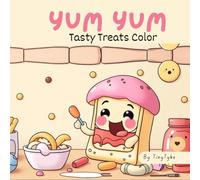 Yum Yum: Tasty Treats Coloring Book