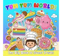 ํYum Yum World!: sweet treats from around the world Coloring book