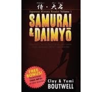 Yumi Boutwell Clay Boutwell Samurai & Daimyo Japanese Reader (Tascabile)