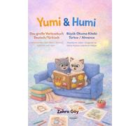 Yumi und Humi: Das Große Vorlesebuch Deutsch / Türkisch