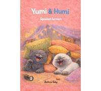 Yumi und Humi: Spielen lernen