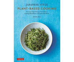 Yumiko Kano Japanese Style Plant-Based Cooking (Copertina rigida)