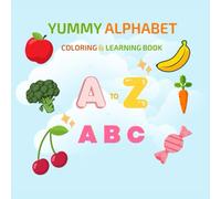 Yummy ABC: Food Alphabet Coloring & Learning Book