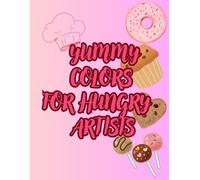 Yummy Colors For Hungry Artists