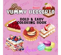 Yummy Desserts Bold and Easy Mini Coloring Book for Travel (6" x 6"): Stress Relief for adults, teens and kids