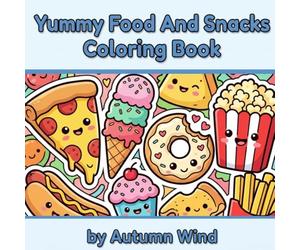 Yummy Food And Snacks Coloring Book