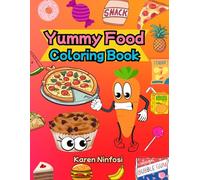 Yummy Food Coloring Book: Food Coloring Book