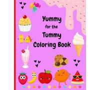 Yummy for the Tummy Coloring Book