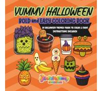 Yummy Halloween: Bold and Easy Coloring Book with Halloween Food Tutorials