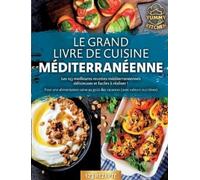 Yummy Kitchen Le grand livre de cuisine méditerranéenne (Tascabile)
