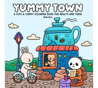 YummyTown: A cute & comfy coloring book for adults and teens, featuring cute designs of tiny buildings and cozy spaces with kawaii animals for relaxation and stress relief.