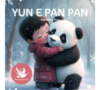 Yun e Pan Pan: Una favola illustrata di magia e amicizia