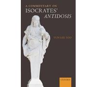 Yun Lee Too A Commentary on Isocrates' Antidosis (Copertina rigida)