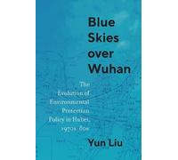 Yun Liu Blue Skies Over Wuhan (Copertina rigida) Contemporary Chinese Studies