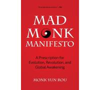 Yun Rou The Mad Monk Manifesto (Tascabile)