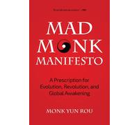 Yun Rou The Mad Monk Manifesto (Tascabile)