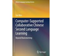 Yun Wen Computer-Supported Collaborative Chinese Second Language Lea (Tascabile)