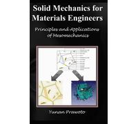 Yunan Prawoto SOLID MECHANICS FOR MATERIALS ENGINEERS Prin (Copertina rigida)