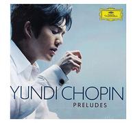 Yundi - Chopin Preludes