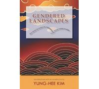 Yung-Hee Kim Gendered Landscapes (Copertina rigida) Cornell East Asia Series