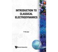 Yung-kuo Lim Introduction To Classical Electrodynamics (Copertina rigida)