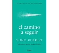 Yung Pueblo El camino a seguir / The Way Forward (Tascabile)