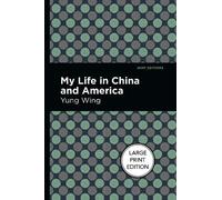 Yung Wing My Life In China And America (Tascabile)