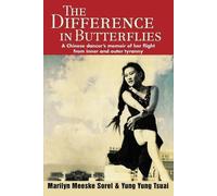 Yung Yung Tsuai The Difference in Butterflies (Tascabile)
