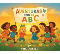 Yuni Sánchez Aventuras Con El ABC (Copertina rigida)