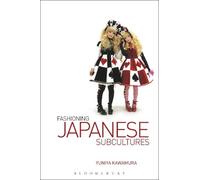 Yuniya Kawamura Fashioning Japanese Subcultures (Tascabile)