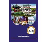 Yunnan Reiseführer 2026