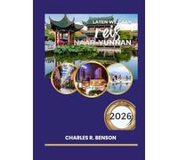 Yunnan Reisgids 2026