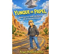 Yunque de papel: Historias de la vida cotidiana de un bonaerense