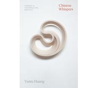 Yunte Huang Chinese Whispers (Tascabile) Thinking Literature