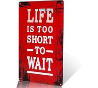 Yunuo -" Life is too short to wait " Vintage Tin Metal Sign Restaurant Coffee Cafe Poster