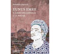 YUNUS EMRE. IL LIBRO DEI CONSIGLI E LE POESIE - 2021 - Sandro Teti Editore