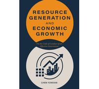 Yunxian Chen Resource Generation and Economic Growth (Copertina rigida)