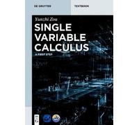 Yunzhi Zou Single Variable Calculus (Tascabile) De Gruyter Textbook