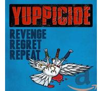 Yuppicide - REVENGE, REGRET, REPEAT
