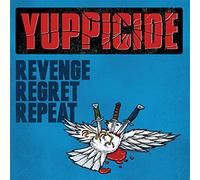 Yuppicide - Revenge Regret Repeat