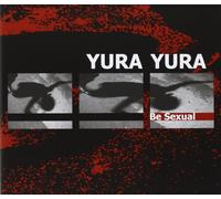 Yura Yura - Be Sexual