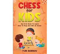 Yuri Borisov Chess for Kids (Copertina rigida)