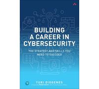 Yuri Diogenes Building a Career in Cybersecurity (Tascabile)